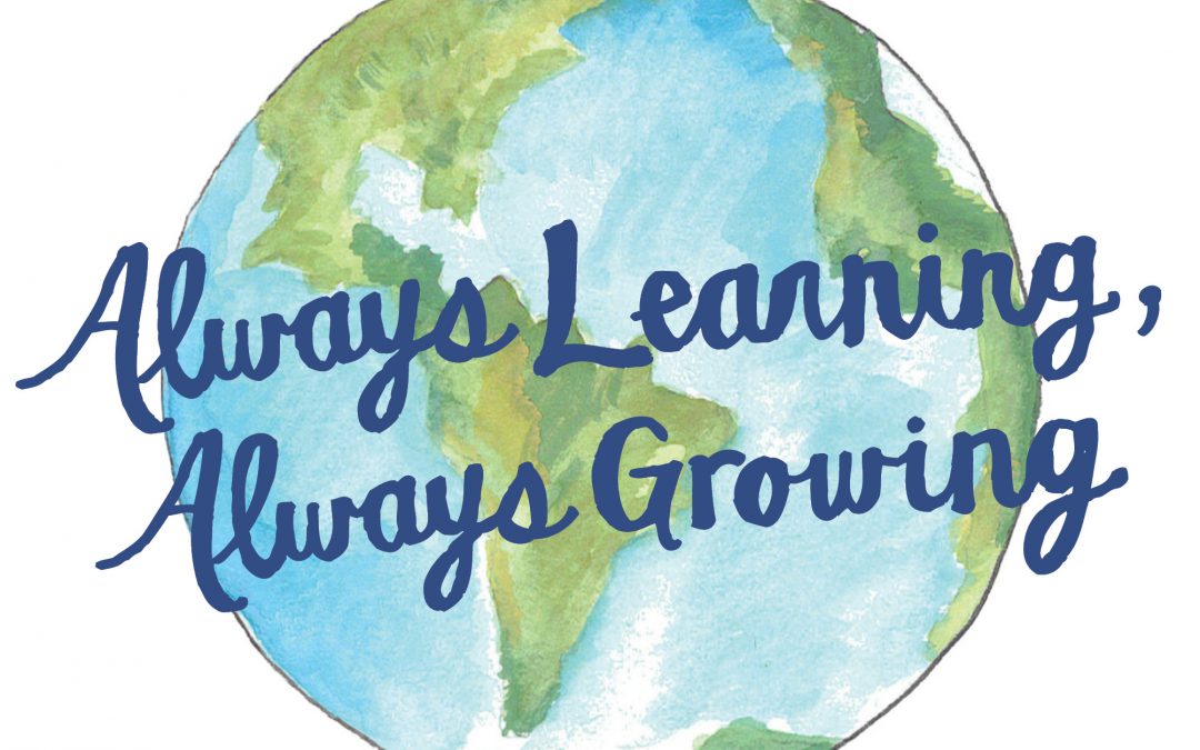 Earth Month: Always Learning, Always Growing